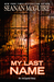 My Last Name (Incryptid, #3.6) by Seanan McGuire
