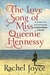 The Love Song of Miss Queenie Hennessy (Harold Fry, #2) by Rachel Joyce