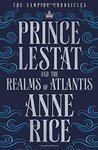 Prince Lestat and the Realms of Atlantis cover