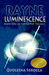 Rayne Luminescence (Rayne Trilogy, #1) by Quoleena Sbrocca