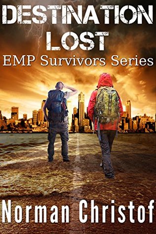 destination-lost-a-post-apocalyptic-emp-survival-story-emp-survivors-book-1