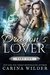 Dragon's Lover, Part 1 (Dragon's Lover, #1) by Carina Wilder