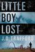 Little Boy Lost by J.D. Trafford