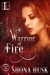 Warrior of Fire by Shona Husk