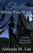 Thistle While You Work (Wicked Witches of the Midwest Short) by Amanda M. Lee