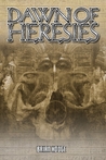 Dawn of Heresies cover