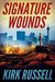Signature Wounds by Kirk Russell