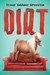 Dirt by Denise Gosliner Orenstein