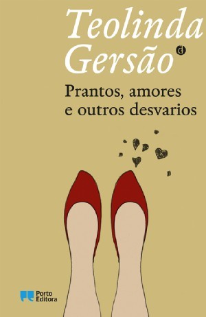 Ebook Prantos, amores e outros desvarios by Teolinda Gersão read! Ebook Prantos, amores e outros desvarios by Teolinda Gersão read!