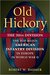 Old Hickory The American 30th Infantry Division in World War II by Robert W Baumer