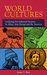 World Cultures Analyzing Pre-Industrial Societies In Africa, Asia, Europe, And the Americas by James Shea