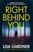 Right Behind You (Quincy & Rainie, #7) by Lisa Gardner