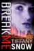 Break Me (Corrupted Hearts, #2) by Tiffany Snow
