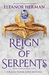 Reign of Serpents (Blood of Gods and Royals, #3) by Eleanor Herman