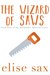 The Wizard of Saws (Matchmaker Mysteries, #3) by Elise Sax
