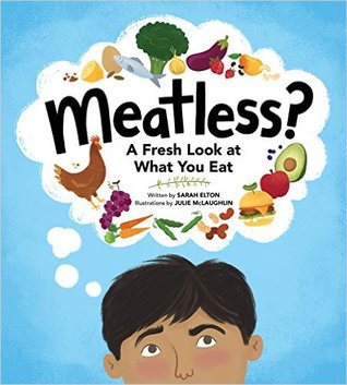 Meatless?: A Fresh Look At What You Eat