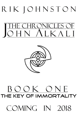 The Chronicles of John Alkali: The Key of Immortality