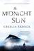 In The Month of the Midnight Sun A Novel by Cecilia Ekbäck