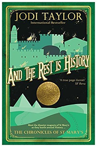 And the Rest is History (The Chronicles of St Mary’s, #8)