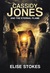 Cassidy Jones and the Eternal Flame (Cassidy Jones Adventures, #5) by Elise Stokes