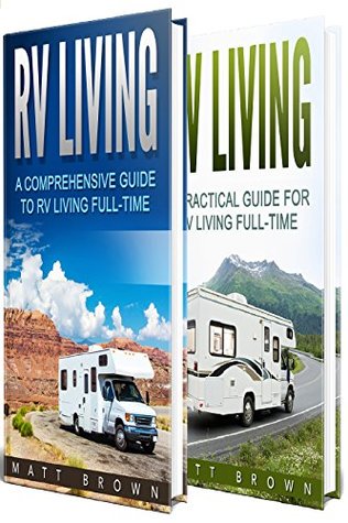 Rv Living A Comprehensive And Practical Guide To Full Rv Living A Comprehensive And Practical Guide To Full Time 2