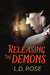 Releasing the Demons (The Order of The Senary #1) by L.D. Rose