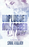 Unplugged (Unplugged, #1)