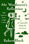 Mr Woodreeve's Reflection