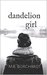 Dandelion Girl Part Two (Dandelion Girl #2) by M.B. Borchardt