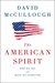 The American Spirit: Who We Are and What We Stand For