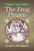 The Frog Prince The Brothers Grimm Story Told as a Novella by Mike Klaassen