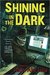 Shining in the Dark Celebrating Twenty Years of Lilja's Library by Hans-Ake Lilja