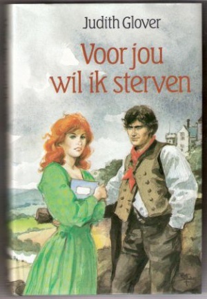Voor jou wil ik sterven (Judith Glover)
