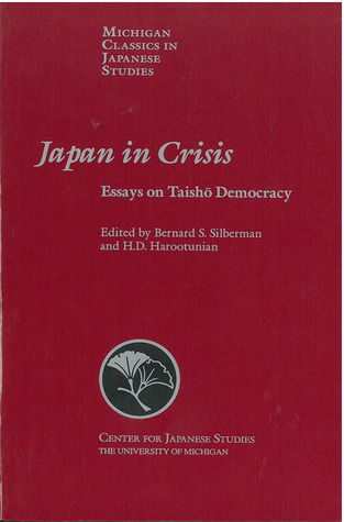 Download Epub Japan in Crisis: Essays on Taishō Democracy Download Epub Japan in Crisis: Essays on Taishō Democracy