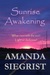 Sunrise Awakening by Amanda Siegrist