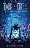 Dark Secrets (Dark Secrets, #1)