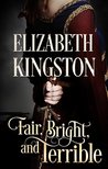 Fair, Bright, and Terrible (Welsh Blades #2)
