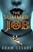 The Summer Job A Satanic Thriller by Adam Cesare