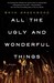 All the Ugly and Wonderful Things by Bryn Greenwood