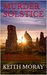 MURDER SOLSTICE An Inspector Torquil McKinnon murder mystery (The West Uist Murder Mysteries Book 3) by Keith Moray