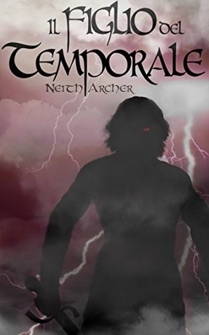 Il Figlio del Temporale by Neith Archer