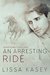 An Arresting Ride (Survivors Find Love, #2) by Lissa Kasey