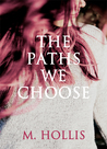 The Paths We Choose (Lillac Town, #2)