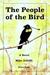 The People of the Bird by Michael a Jelliffe