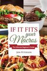 Iifym: If It Fits Your Macros: The Ultimate Beginner's Guide Iifym: If It Fits Your Macros: The Ultimate Beginner's Guide