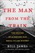 The Man from the Train by Bill James The Man from the Train by Bill James