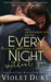 Every Night Without You (Unfinished Love, #2) by Violet Duke