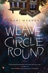 Weave a Circle Round