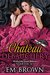 The Chateau Debauchery Starter Set Wicked Hot Erotic Romance (Chateau Debauchery, Books 1 & 2) by Em Brown