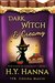 Dark, Witch & Creamy (Bewitched by Chocolate #1) by H.Y. Hanna